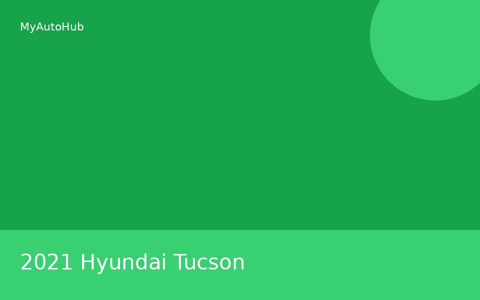 2021 Hyundai Tucson